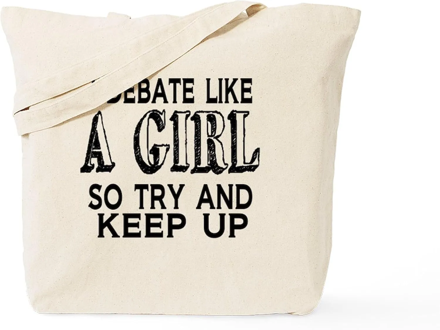 CafePress Debate Like A Girl Tote Bag Natural Canvas Tote Bag, Reusable Shopping Bag