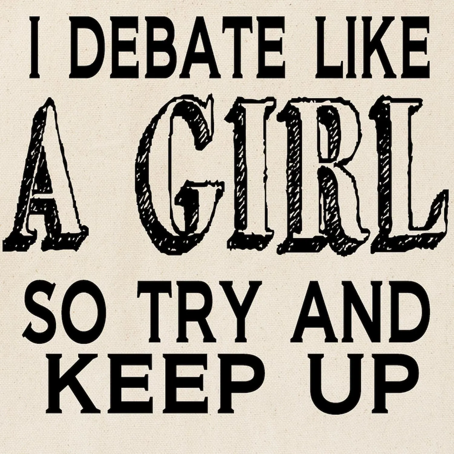 CafePress Debate Like A Girl Tote Bag Natural Canvas Tote Bag, Reusable Shopping Bag