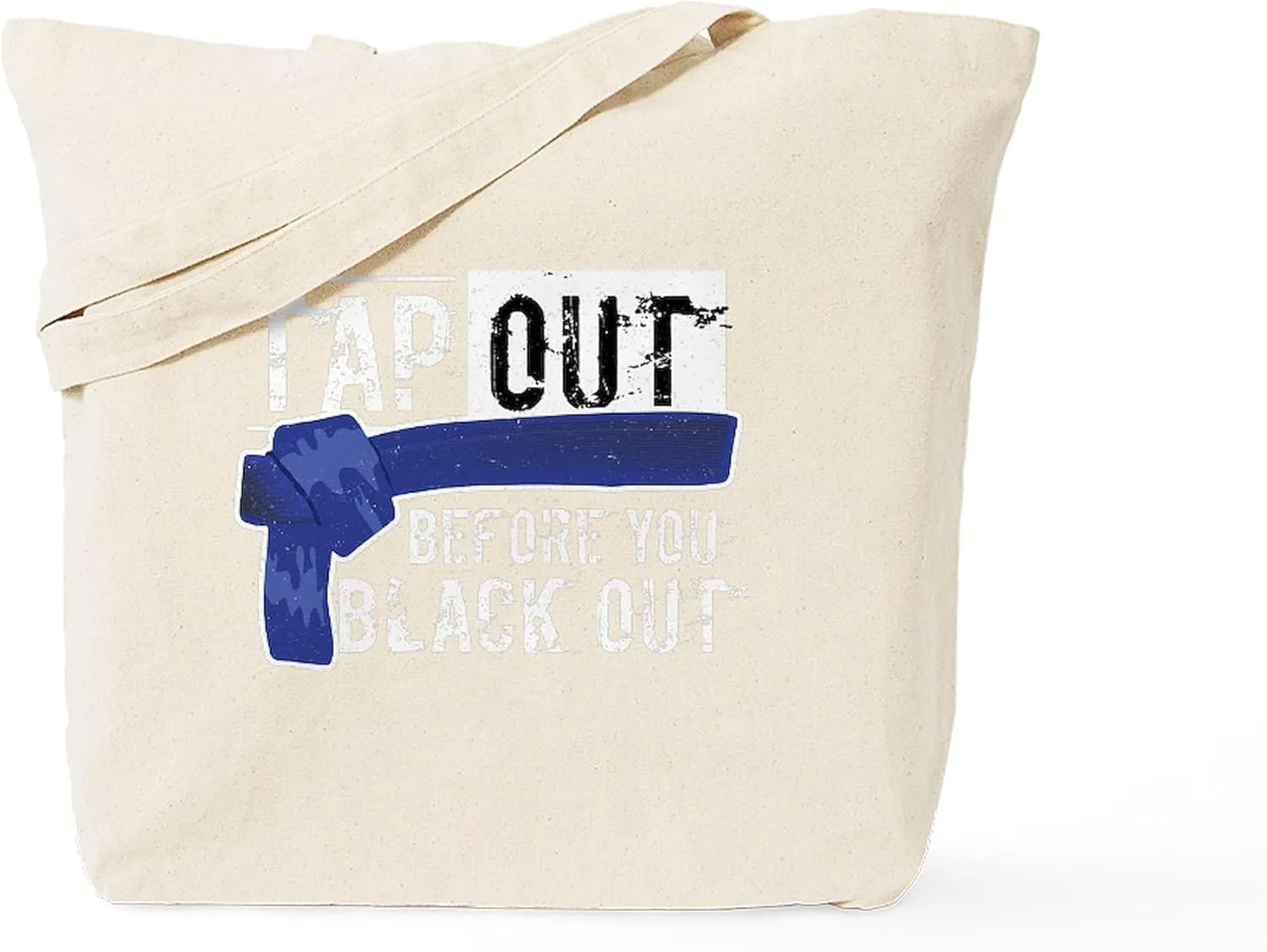 CafePress MMA Fighter Belt Tap Out Before You Black Tote Bag Reusable Natural Beige Canvas Shopping Bag