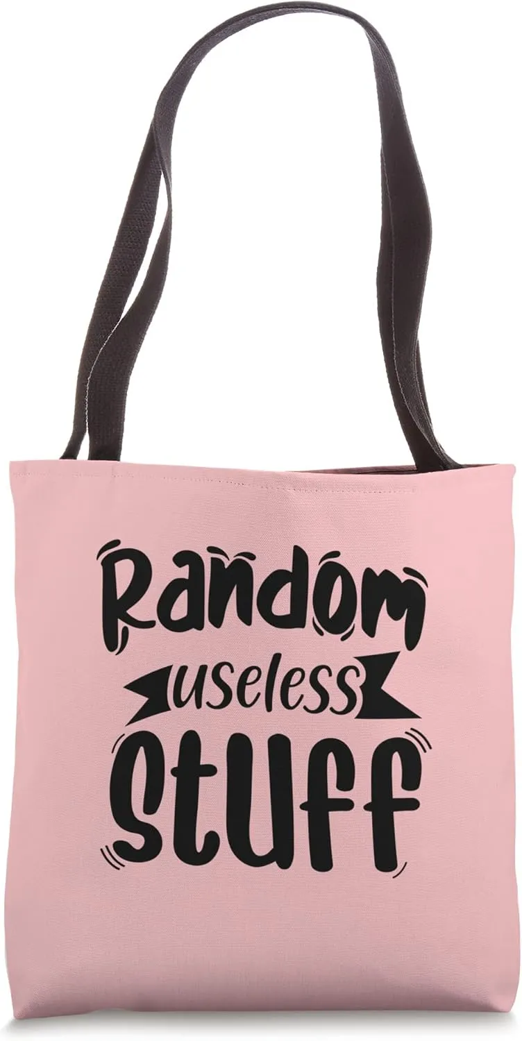 Funny Shopping Quote - Random useless stuff Tote Bag