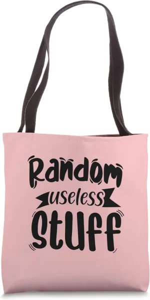 Funny Shopping Quote - Random useless stuff Tote Bag