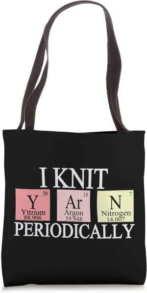 I Knit Periodically Funny Knitting Lover Crochet Sewer Tote Bag