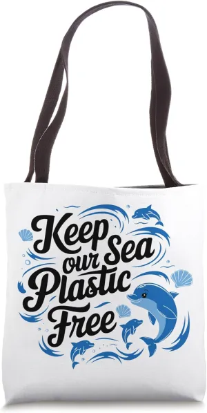 Keep Our Sea Plastic Free, Environmental Gifts, Ocean Lover Tote Bag
