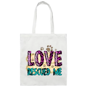 Love Rescued Me Canvas Tote Bag