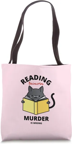 Reading Because Murder is Wrong - Cute Cat Cozy Mystery Tote Bag