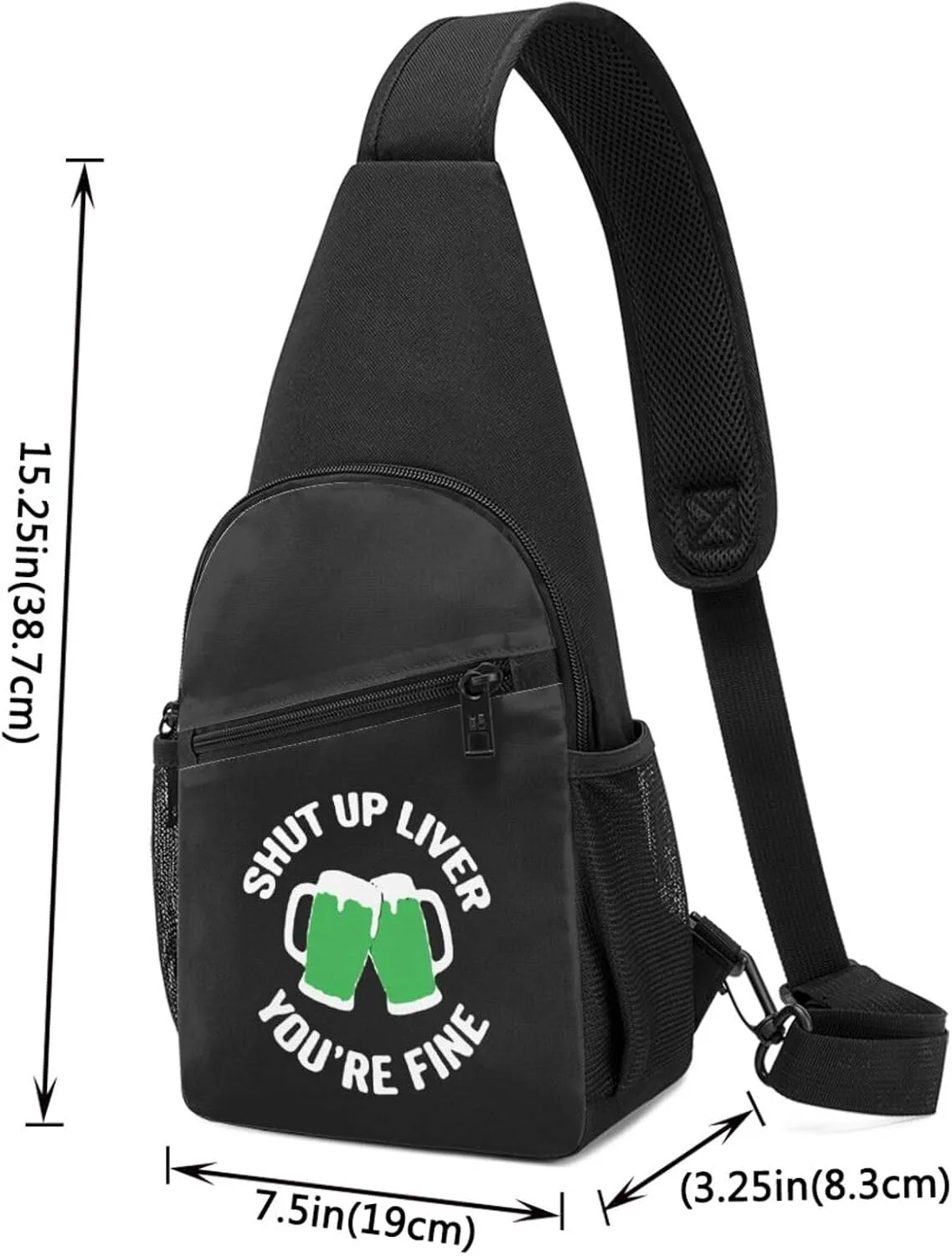 Shut up Liver You're fine Chest Pack Leisure Shoulder Crossbody Chest Bag